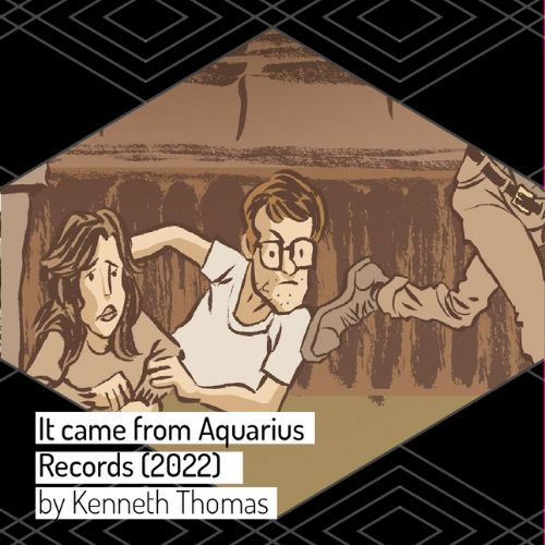 It came from Aquarius Records directed by Kenneth Thomas (2022)